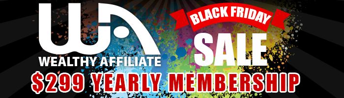 Wealthy Affiliate Black Friday